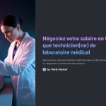 1 Negociez votre salaire en tant que technicienne de laboratoire medical